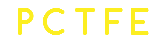  P C T F E